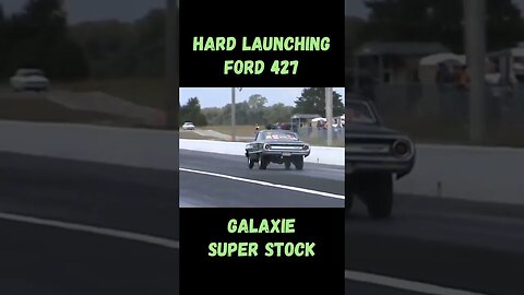 Hard Launching Ford 427 Galaxie Super Stock! Aftershock! #shorts