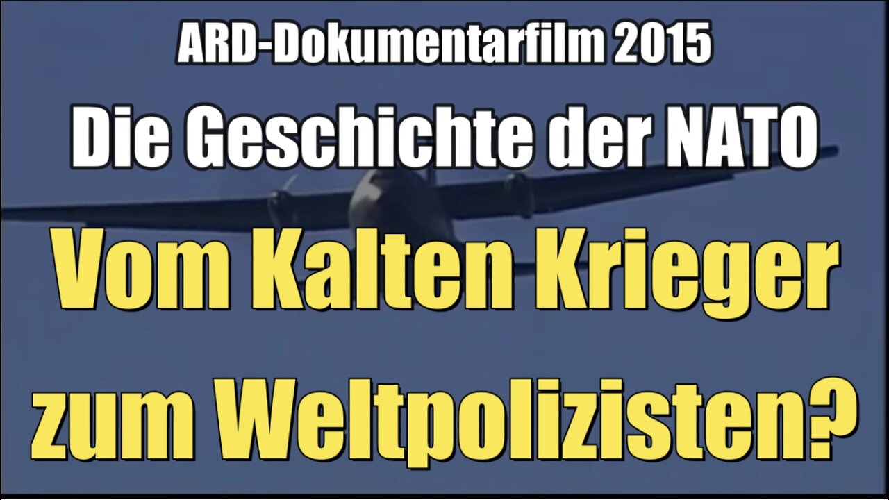 Die Geschichte der NATO: Vom Kalten Krieger zum Weltpolizisten? (Dokumentarfilm I 2015)