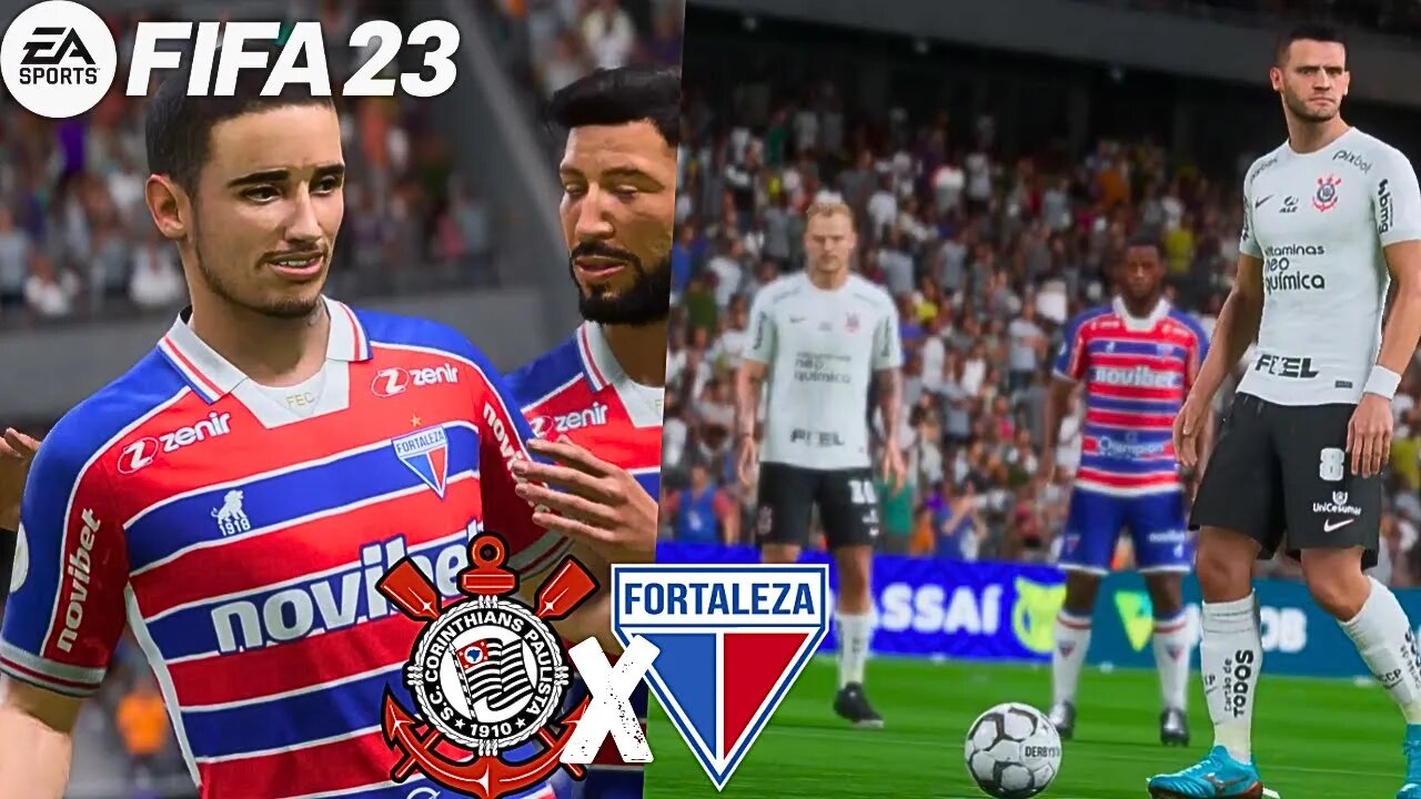 FIFA 23 - GRANDE JOGO- CORINTHIANS X FORTALEZA