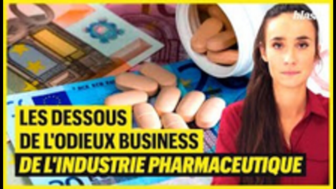 LES DESSOUS DE L'ODIEUX BUSINESS DE L'INDUSTRIE PHARMACEUTIQUE