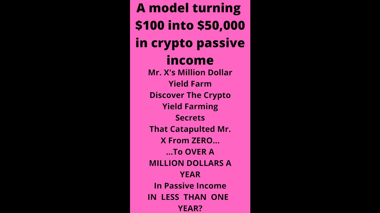 turning $100 into $50,000 in crypto passive income with relative certainty…