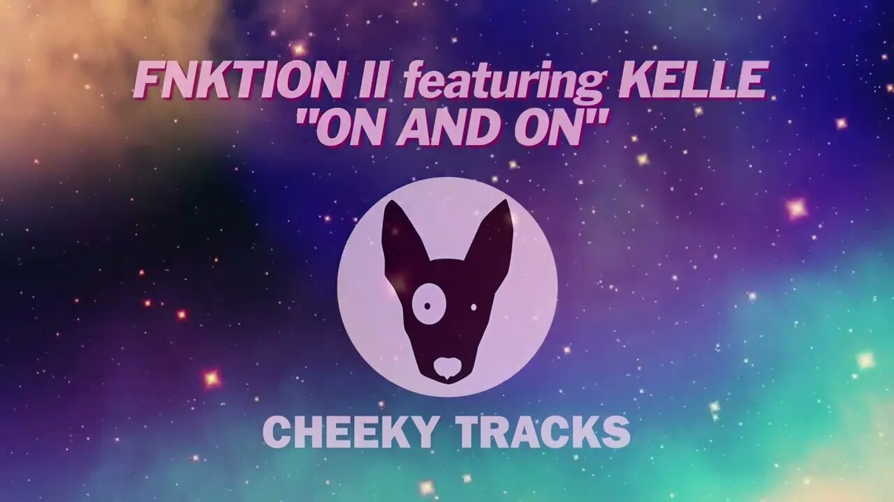 FNKTION II featuring Kelle - On And On (Cheeky Tracks) release date 11th August 2023