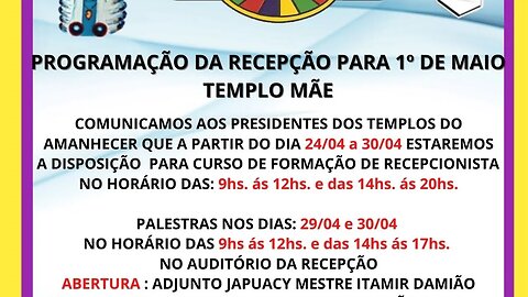 Programação da Recepção para Primeiro De Maio no Templo Mãe do Vale do Amanhecer