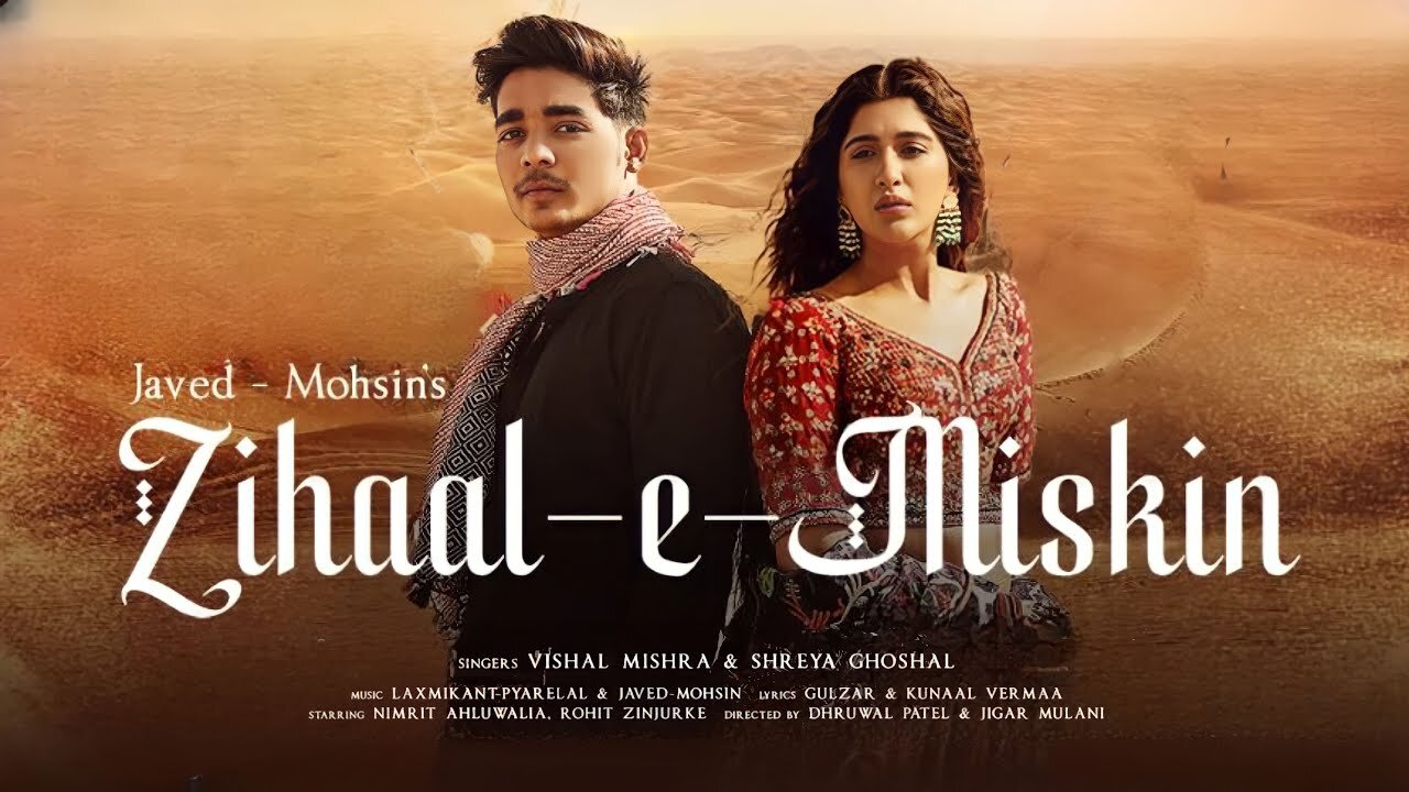 Zihaal e Miskin (Video) Javed-Mohsin | Vishal Mishra, Shreya Ghoshal | Rohit Z, Nimrit A | Kunaal V