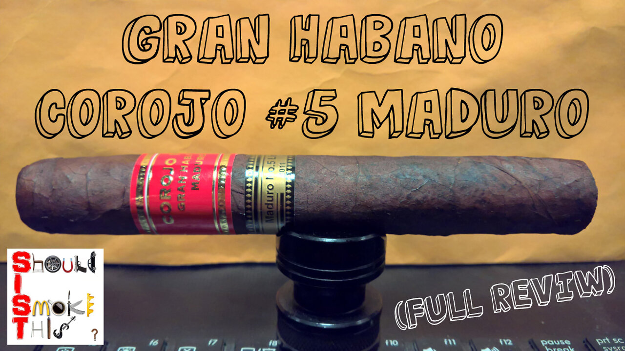 Gran Habano Corojo #5 Maduro (Full Review) - Should I Smoke This