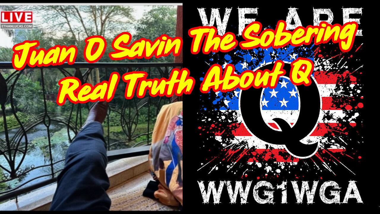 Juan O Savin HUGE "The Sobering Real Truth About Q"