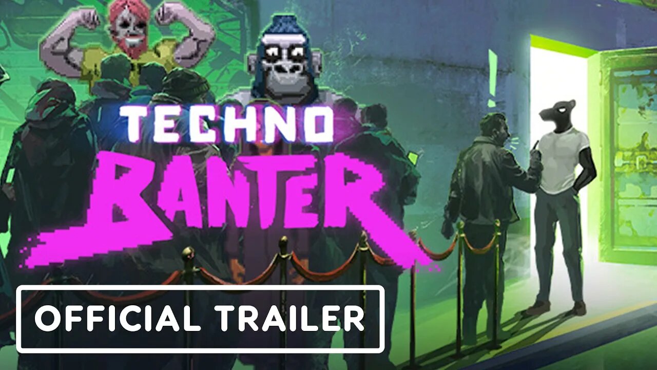 Techno Banter - Official Console Announcement Trailer