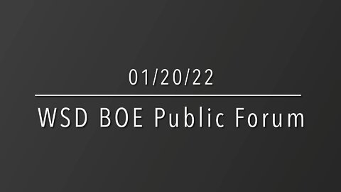 WSD BOE Public Forum 01/20/22