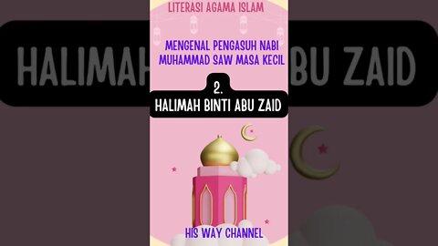 PENGASUH NABI MUHAMMAD SAW. HALIMAH SA'DIYAH