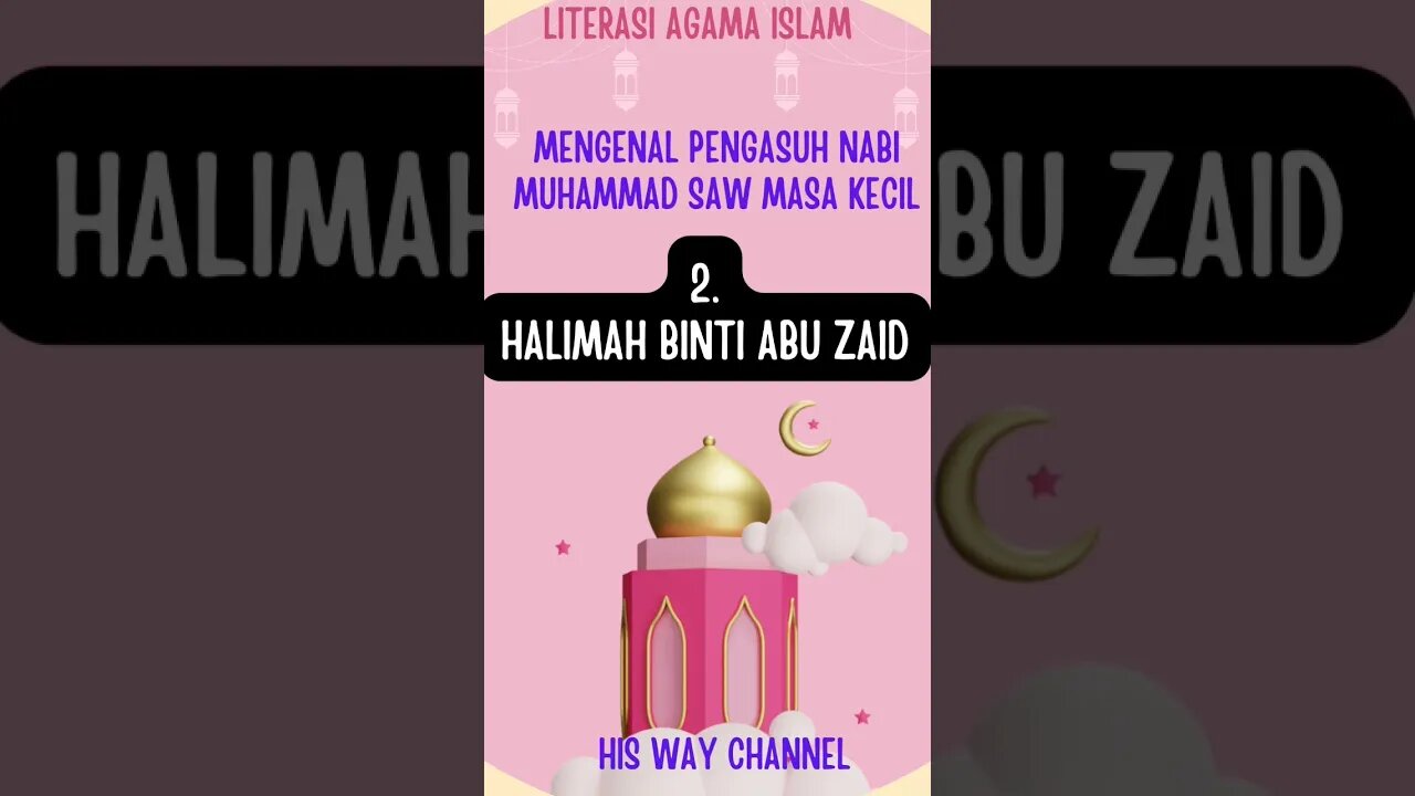 PENGASUH NABI MUHAMMAD SAW. HALIMAH SA'DIYAH