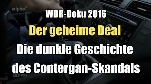 Der geheime Deal - Die dunkle Geschichte des Contergan-Skandals (WDR I 28.09.2016)