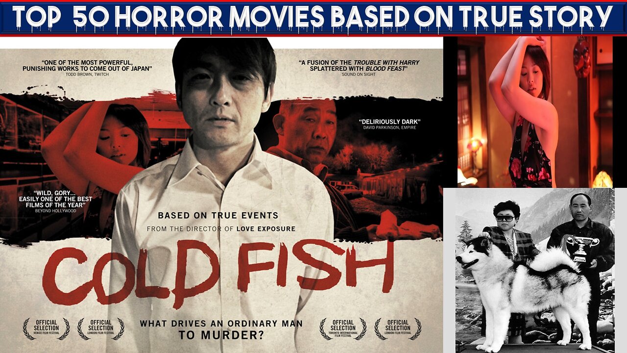 Cold Fish ( 2010) |Series 3| Top 50 Horror Movies Inspired by True Events