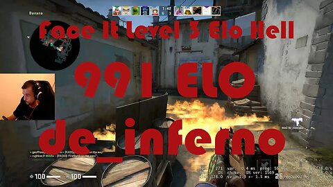 Face It Level 3 Elo Hell - Road to Level 4 - de_inferno - 991 ELO