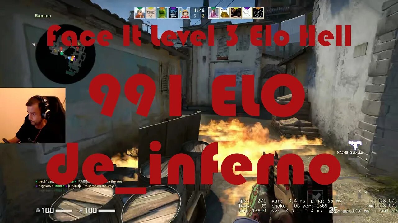 Face It Level 3 Elo Hell - Road to Level 4 - de_inferno - 991 ELO