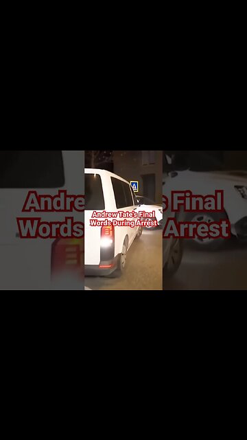Andrew Tate's Final Words During Arrest