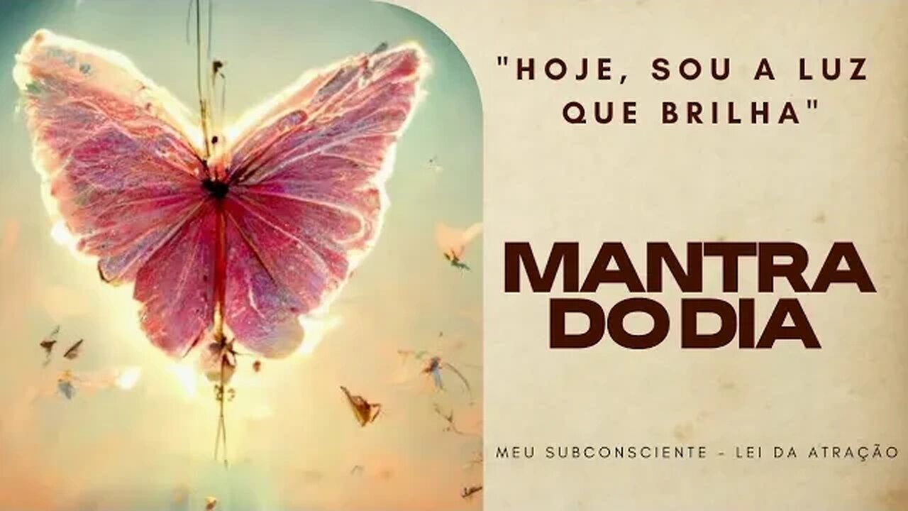 MANTRA DO DIA | Hoje, sou a luz que brilha #mantra #mantradodia #leidaatração