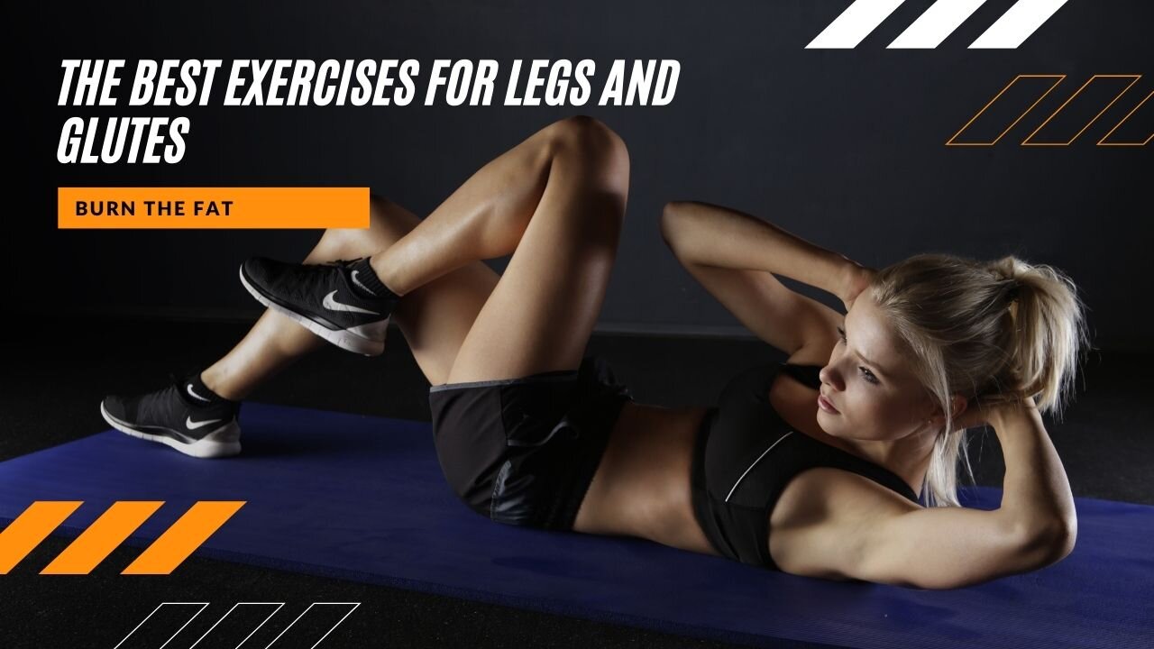 The best exercises for legs and glutes