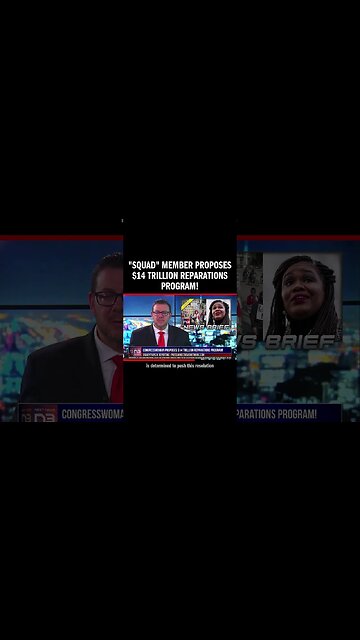 "Squad" Member Proposes $14 Trillion Reparations Program!