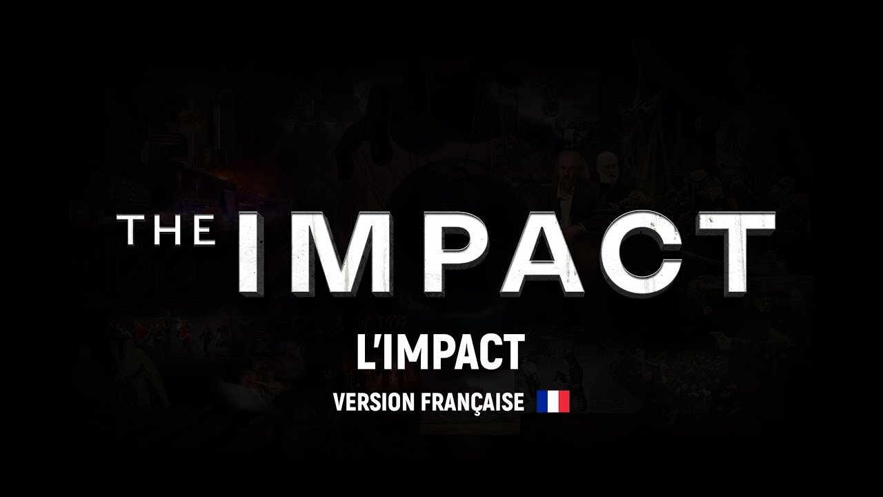 L'IMPACT | FILM DOCUMENTAIRE