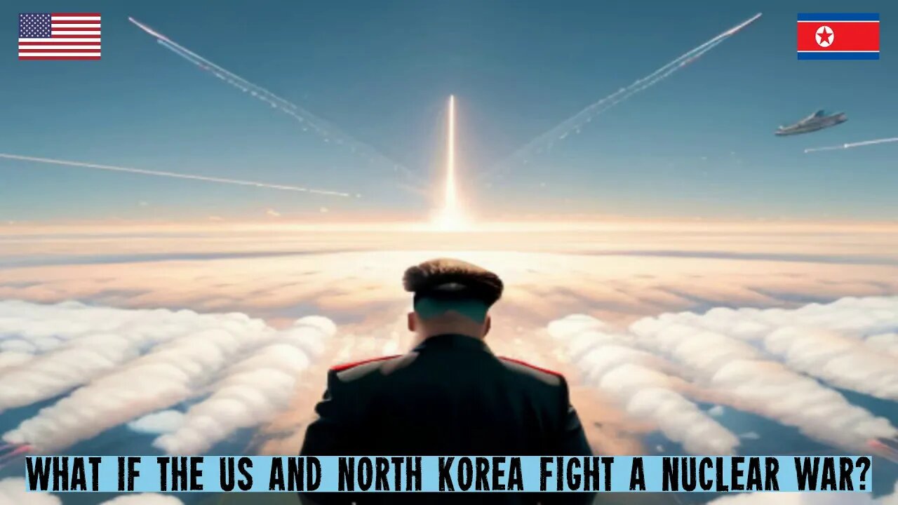 What if the US and North Korea fight a nuclear war? #usa #northkorea #nuclear