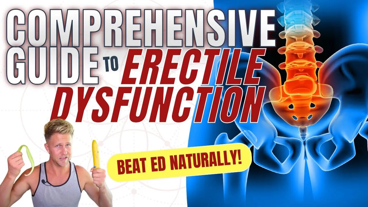 Comprehensive Guide to ED - Overcome ED Naturally