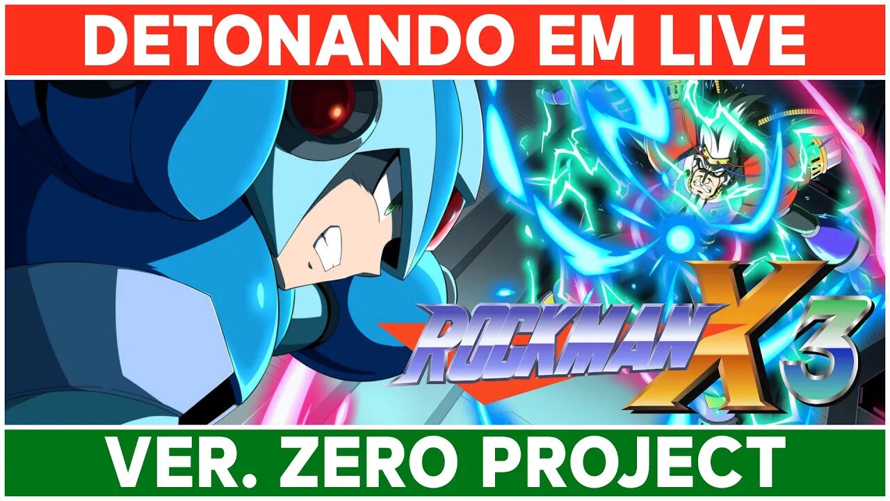 ⌈ Live ⌋ Detonando Mega Man X3 Zero Project e batendo papo com os inscritos!