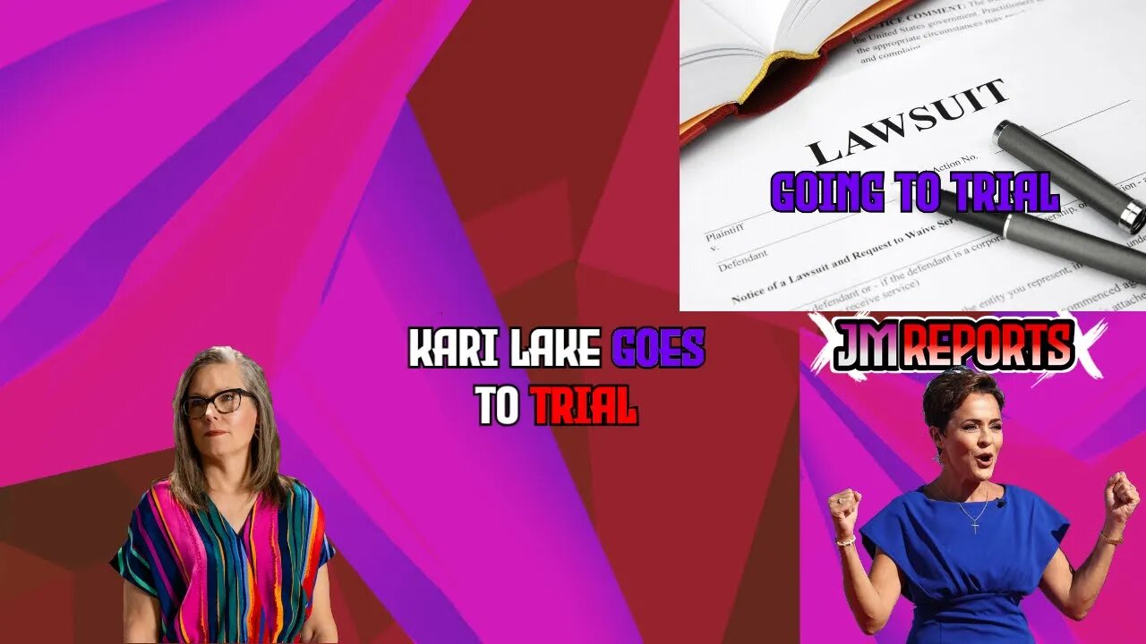 Kari Lake's lawsuit advances to trial Lake says to buckle up & media are lying once again