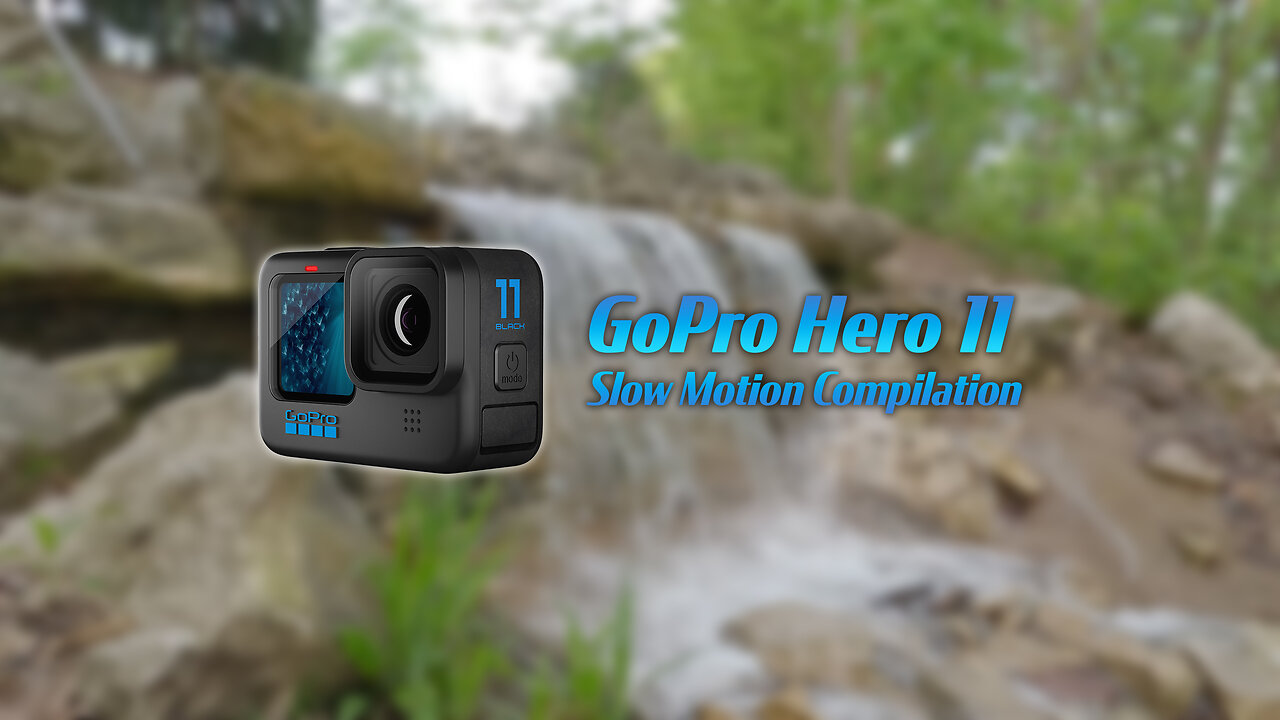GoPro Hero 11 Slow Motion Compilation