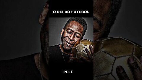 PELÉ - O MAIOR DE TODOS