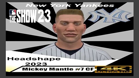 How To Create Mickey Mantle MLB The Show 23 | Headshape