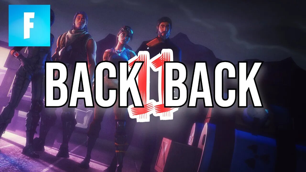 BACK2BACK11.EXE [ Fortnite | #gaming ]