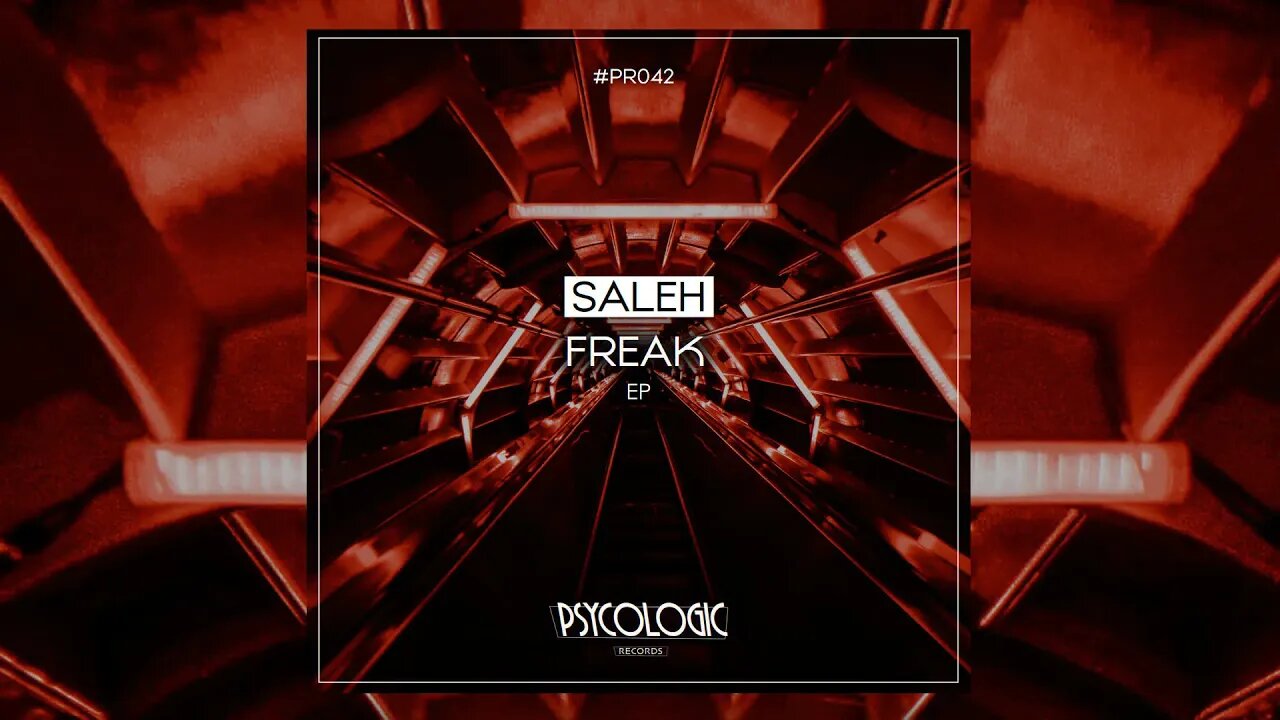 Saleh - Freak (Original Mix) #PR042