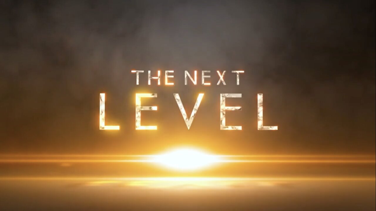 The Next Level (Family Safe Version) 2022