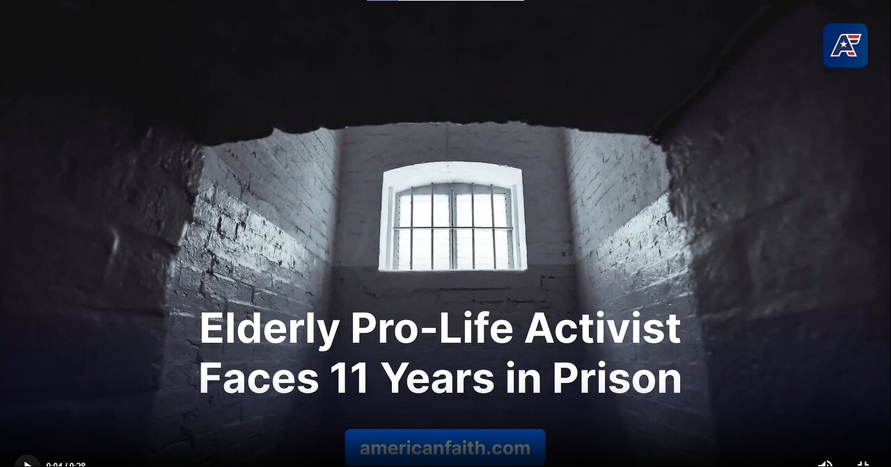 Elderly Pro-Life Activist Faces 11 Years in Prison