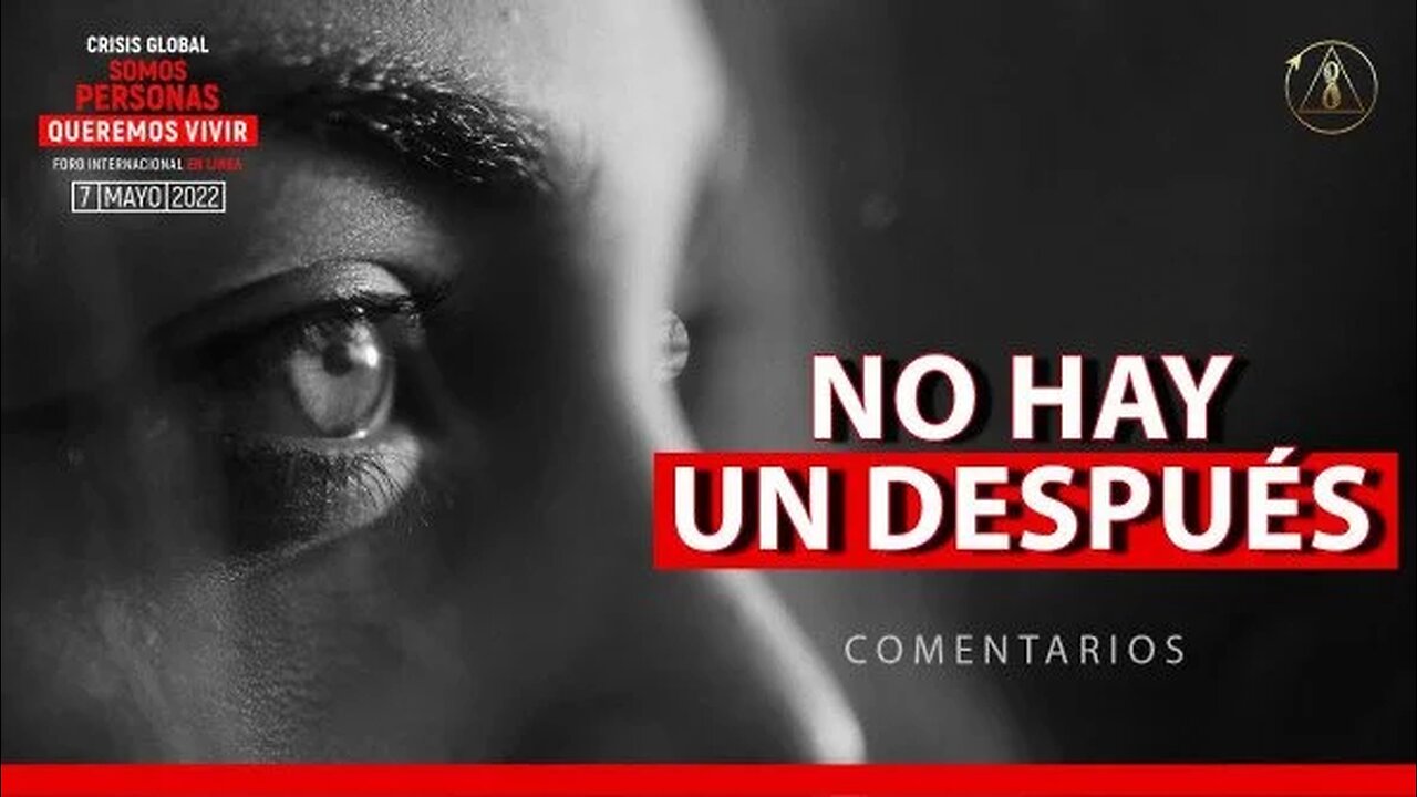 El dolor de la humanidad. ¿Cómo podemos sobrevivir? Comentarios sobre el foro del 7 de mayo de 2022