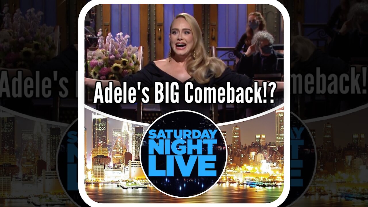 Adele's BIG Comeback!? What Did She Reveal In Her Return to American Television at SNL?