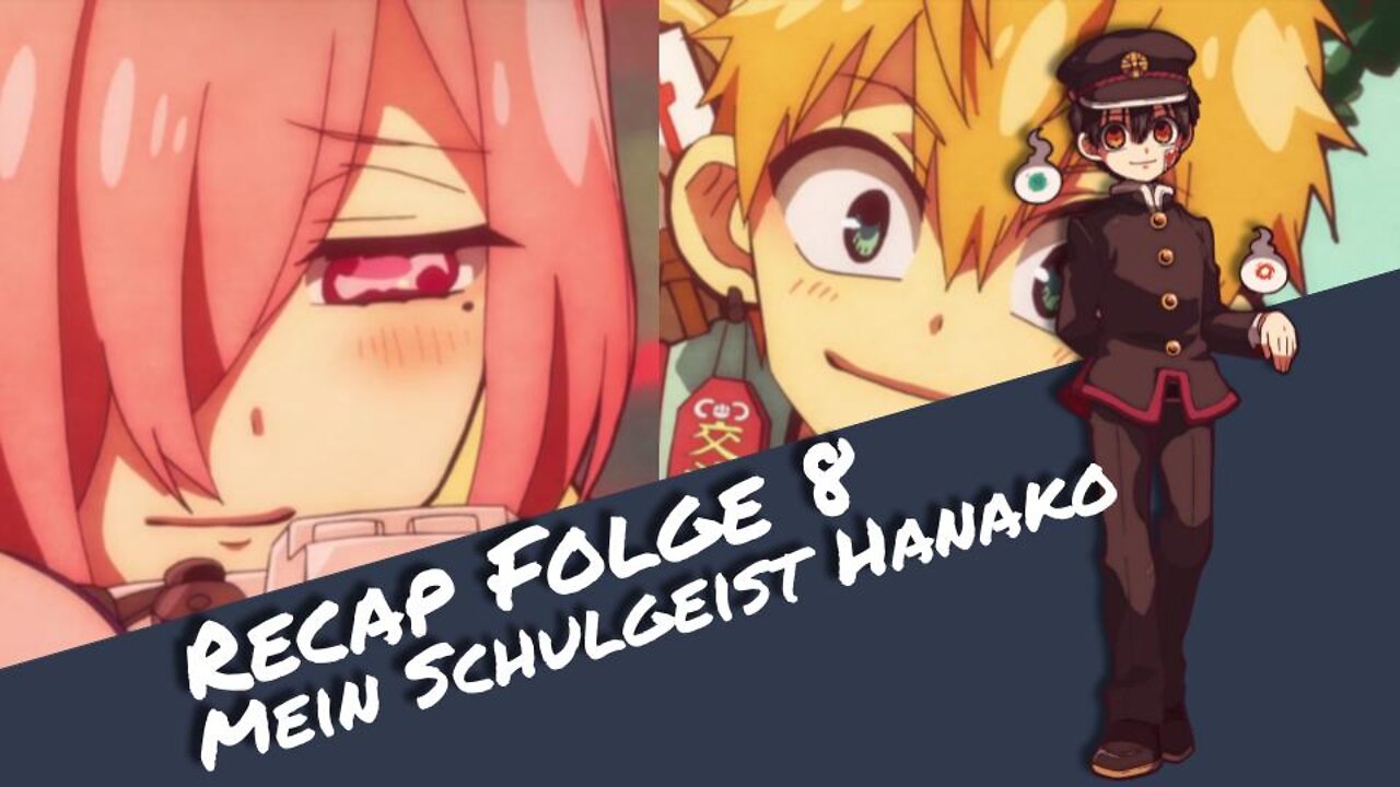 Recap Folge 8 "Mein Schulgeist Hanako" | Otaku Explorer