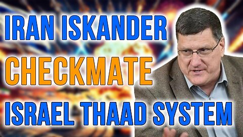 Scott Ritter: Israel's UNPRECEDENTED Fear As Russia’s Iskander In Iran' Hand - THAAD System Useless!