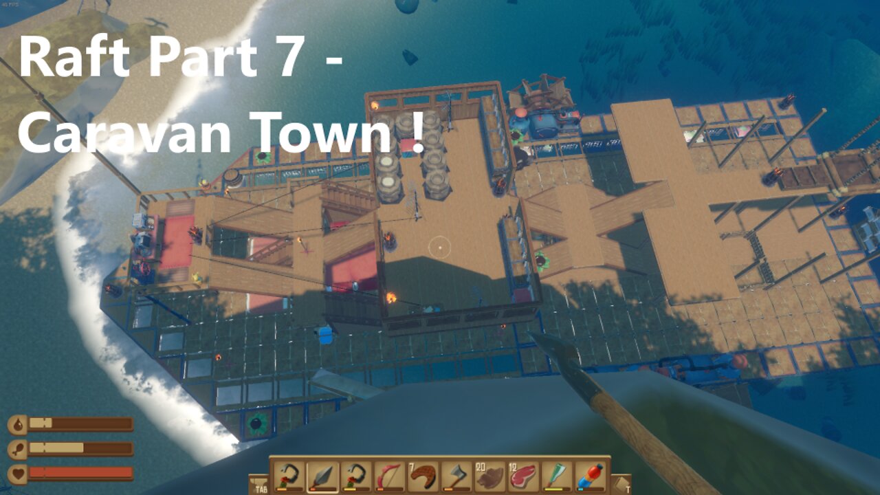 Raft - Hard Mode / Lets find Caravan Town / Part 7