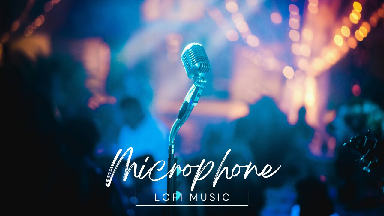 "Microphone" _Lo-Fi_Music_ #lofi