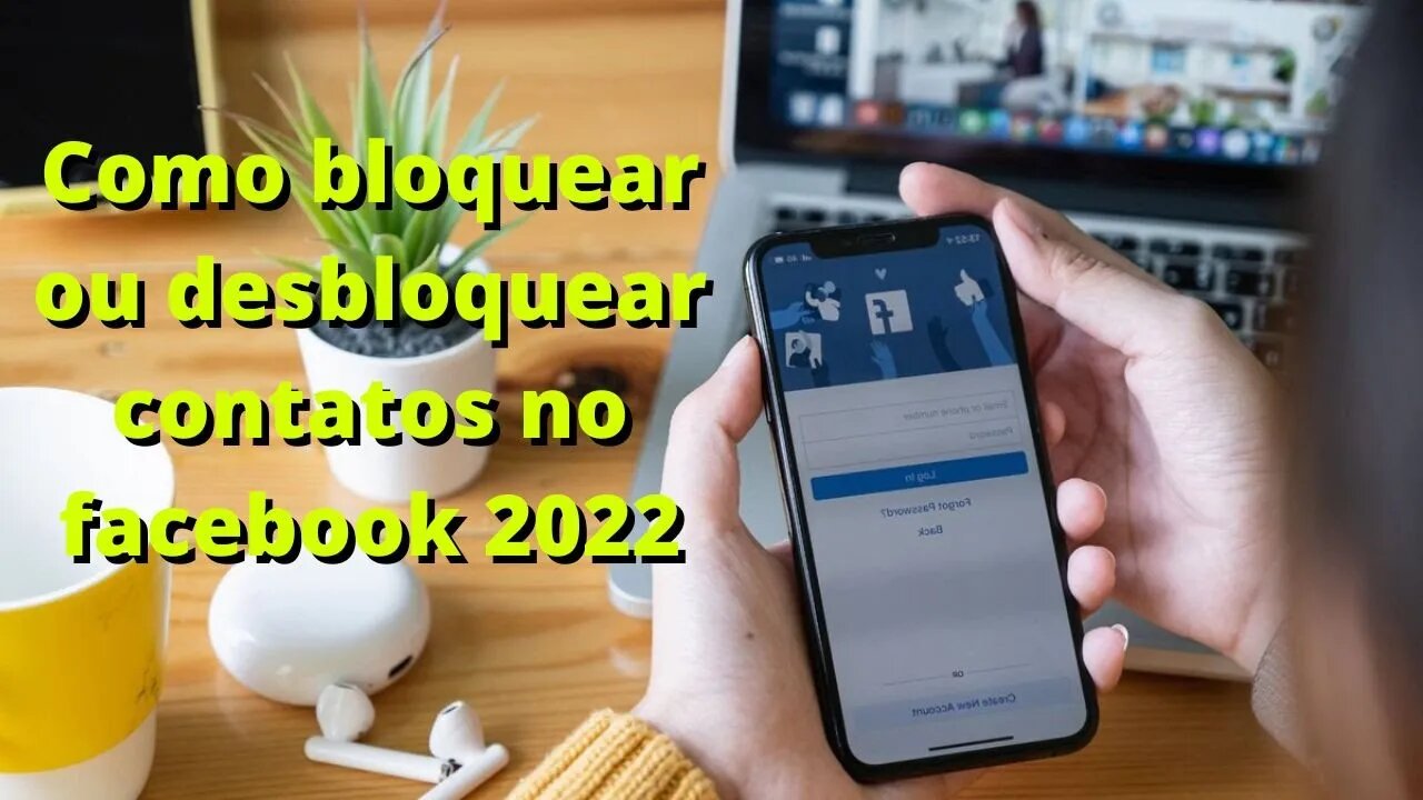 como desbloquear e bloquear alguém no facebook