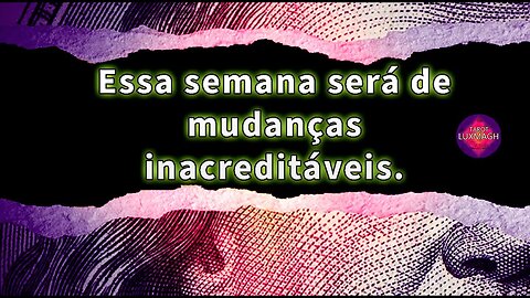 Essa semana será de mudanças inacreditáveis. #luxmagh