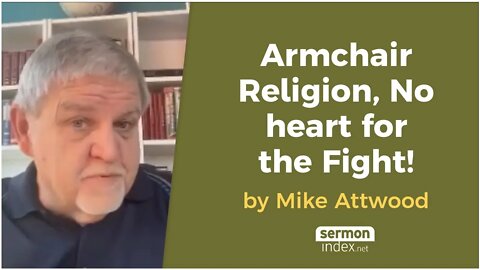 Armchair Religion, No heart for the Fight! by Mike Attwood