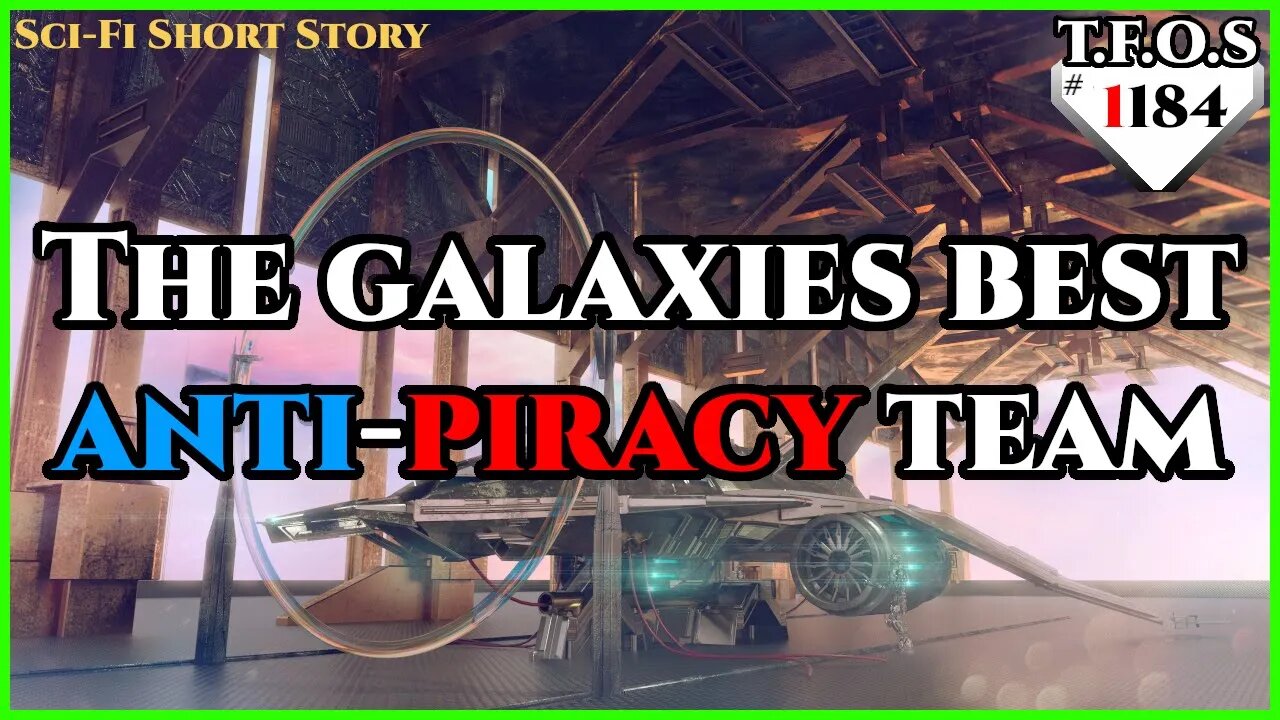 The galaxies best anti-piracy team by TerranEclipse3101 | Humans are Space Orcs | HFY | TFOS1184