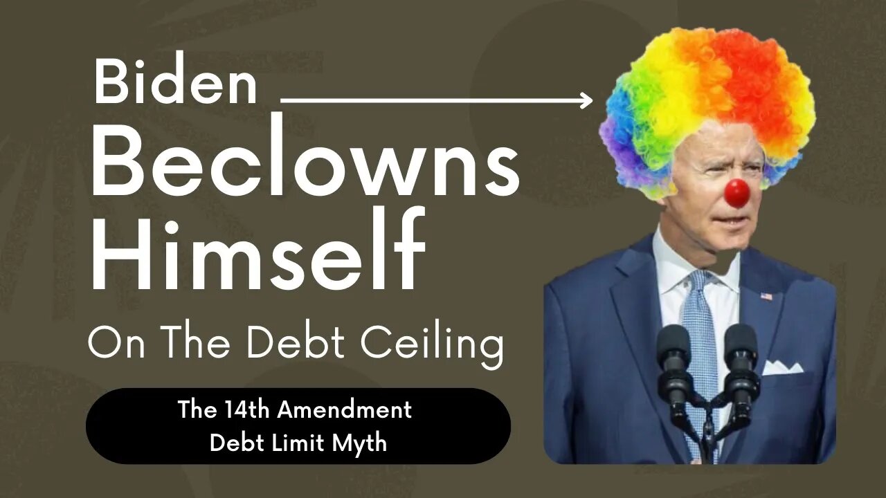 Biden Beclowns Himself Over The Debt Limit