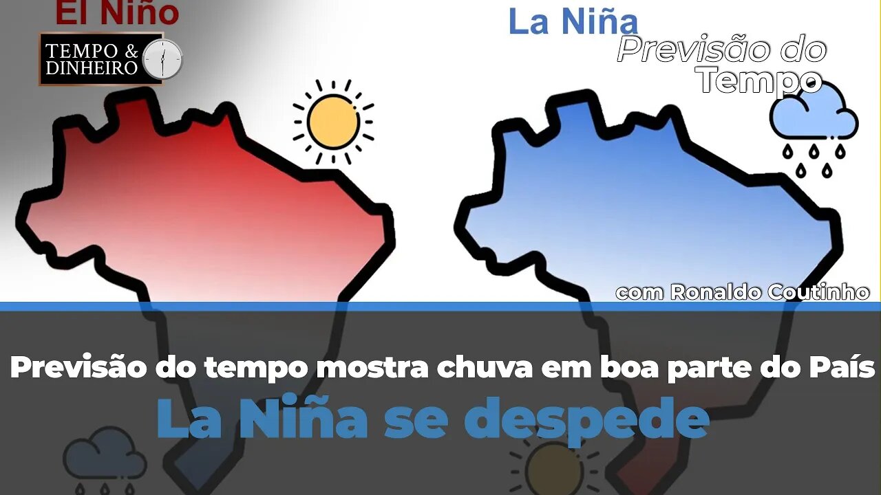 Previsão do tempo mostra chuva em boa parte do País. Temperaturas elevadas. La Niña se despede