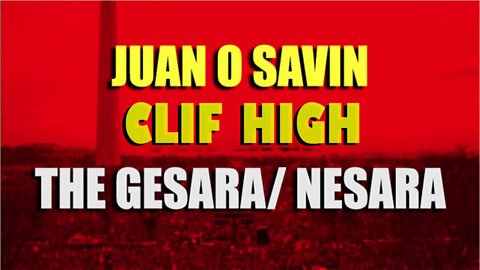 Juan O Savin & Clif High "The Gesara/ Nesara"