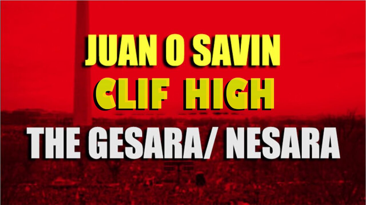 Juan O Savin & Clif High "The Gesara/ Nesara"