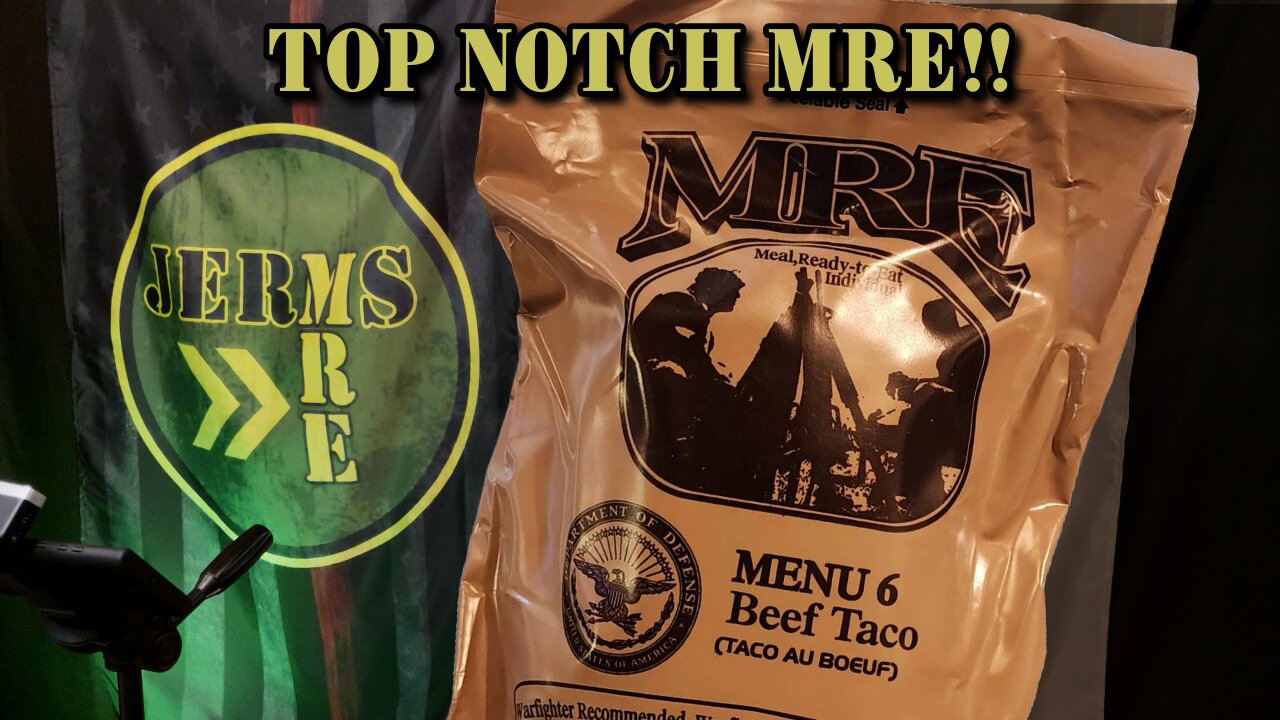 TOP NOTCH MRE!!! 2019 US MRE Menu 6 Beef Taco - MRE Review