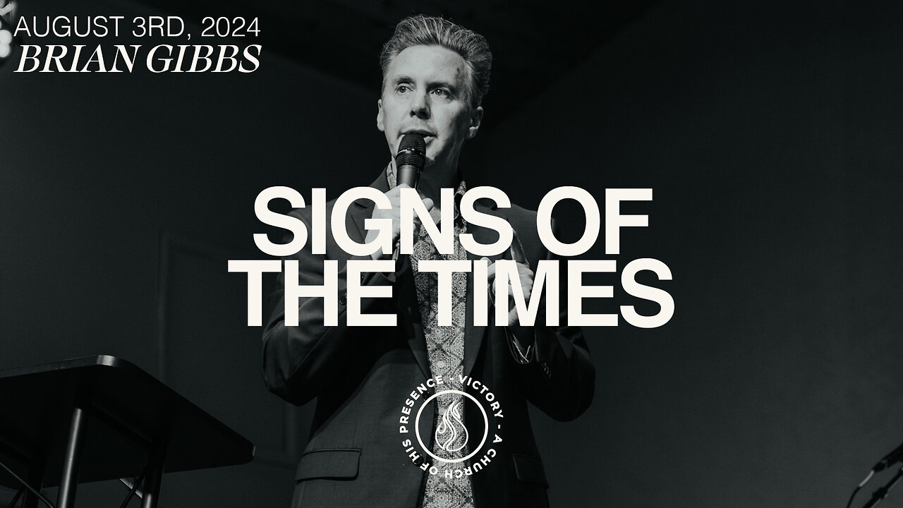 Signs of the Times | Brian Gibbs [August 3rd, 2024]